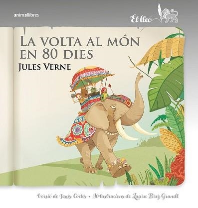 VOLTA AL MÓN EN 80 DIES, LA (EL LLEO 9) | 9788415975977 | VERNE, JULES | Llibreria Aqualata | Comprar llibres en català i castellà online | Comprar llibres Igualada