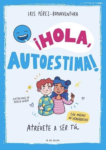 HOLA, AUTOESTIMA! | 9788419522405 | PÉREZ BONAVENTURA, IRIS | Llibreria Aqualata | Comprar llibres en català i castellà online | Comprar llibres Igualada