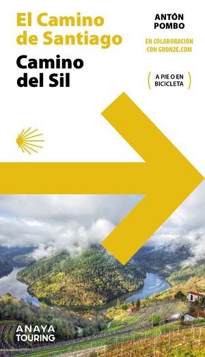 GUÍA DEL CAMINO DE SANTIAGO. CAMINO DEL SIL | 9788491584568 | POMBO RODRÍGUEZ, ANTÓN | Llibreria Aqualata | Comprar llibres en català i castellà online | Comprar llibres Igualada