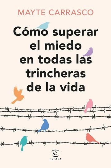 CÓMO SUPERAR EL MIEDO EN TODAS LAS TRINCHERAS DE LA VIDA | 9788467073737 | CARRASCO, MAYTE | Llibreria Aqualata | Comprar llibres en català i castellà online | Comprar llibres Igualada