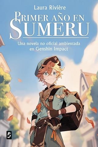 GENSHIN IMPACT. PRIMER AÑO EN SUMERU | 9788408288626 | RIVIÈRE, LAURA | Llibreria Aqualata | Comprar llibres en català i castellà online | Comprar llibres Igualada