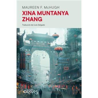 XINA MUNTANYA ZHANG | 9788412761658 | MCHUGH, MAUREEN F. | Llibreria Aqualata | Comprar llibres en català i castellà online | Comprar llibres Igualada