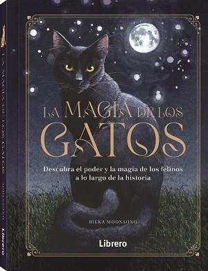 MAGIA DE LOS GATOS, LA | 9788411540551 | MOONSONG, RIEKA | Llibreria Aqualata | Comprar llibres en català i castellà online | Comprar llibres Igualada