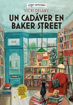 UN CADÁVER EN BAKER STREET (COZY MYSTERY) | 9788419599599 | DELANY, VICKY | Llibreria Aqualata | Comprar llibres en català i castellà online | Comprar llibres Igualada