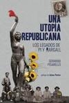 UNA UTOPÍA REPUBLICANA | 9788416227754 | PISARELLO, GERARDO | Llibreria Aqualata | Comprar llibres en català i castellà online | Comprar llibres Igualada