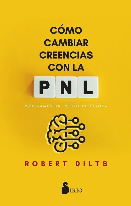 CÓMO CAMBIAR CREENCIAS CON PNL | 9788419685858 | DILTS, ROBERT | Llibreria Aqualata | Comprar libros en catalán y castellano online | Comprar libros Igualada