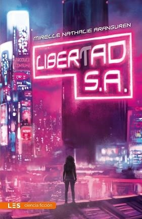 LIBERTAD, S. A. | 9788419879219 | ARANGUREN, MIRELLE NATHALIE | Llibreria Aqualata | Comprar libros en catalán y castellano online | Comprar libros Igualada