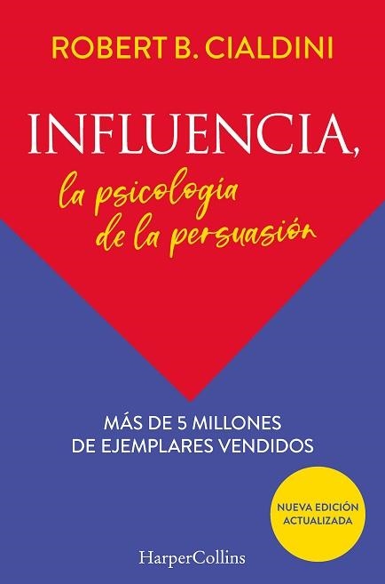 INFLUENCIA. LA PSICOLOGÍA DE LA PERSUASIÓN | 9788491396901 | B.CIALDINI, ROBERT | Llibreria Aqualata | Comprar llibres en català i castellà online | Comprar llibres Igualada