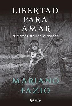 LIBERTAD PARA AMAR | 9788432160493 | FAZIO FERNÁNDEZ, MARIANO | Llibreria Aqualata | Comprar llibres en català i castellà online | Comprar llibres Igualada