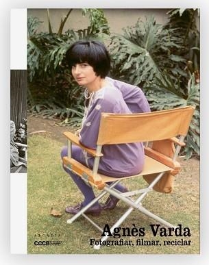 AGNÈS VARDA FOTOGRAFIAR, FILMAR, RECICLAR | 9788412745740 | DIVERSOS AUTORS | Llibreria Aqualata | Comprar libros en catalán y castellano online | Comprar libros Igualada