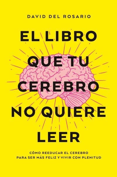 LIBRO QUE TU CEREBRO NO QUIERE LEER, EL | 9788419130082 | DEL ROSARIO, DAVID | Llibreria Aqualata | Comprar llibres en català i castellà online | Comprar llibres Igualada