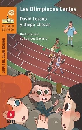 OLIMPIADAS LENTAS, LAS (BARCO DE VAPOR NARANJA) | 9788411207515 | LOZANO GARBALA, DAVID / CHOZAS, DIEGO | Llibreria Aqualata | Comprar llibres en català i castellà online | Comprar llibres Igualada