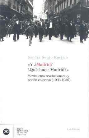 Y ¿MADRID? ¿QUE HACE MADRID? : MOVIMIENTO REVOLUCIONARIO Y A | 9788432311581 | SOUTO KUSTRIN, SANDRA ISABEL | Llibreria Aqualata | Comprar llibres en català i castellà online | Comprar llibres Igualada