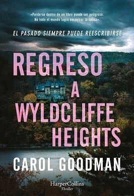 REGRESO A WYLDCLIFFE HEIGHTS | 9788410640320 | GOODMAN, CAROL | Llibreria Aqualata | Comprar libros en catalán y castellano online | Comprar libros Igualada