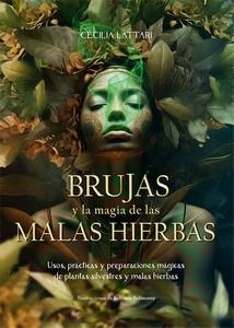 BRUJAS Y LA MAGIA DE LAS MALAS HIERBAS | 9788410101029 | LATTARI, CECILIA | Llibreria Aqualata | Comprar llibres en català i castellà online | Comprar llibres Igualada