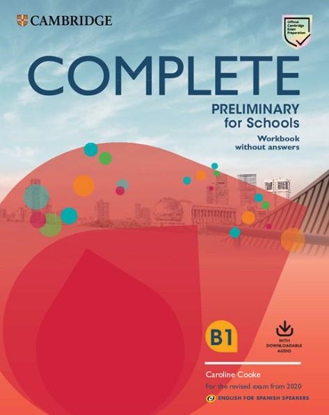 COMPLETE PRELIMINARY FOR SCHOOLS ENGLISH FOR SPANISH SPEAKERS. WORKBOOK WITHOUT | 9788490360125 | COOKE, CAROLINE | Llibreria Aqualata | Comprar llibres en català i castellà online | Comprar llibres Igualada