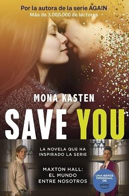 SAVE 2. SAVE YOU | 9788408262428 | KASTEN, MONA | Llibreria Aqualata | Comprar llibres en català i castellà online | Comprar llibres Igualada