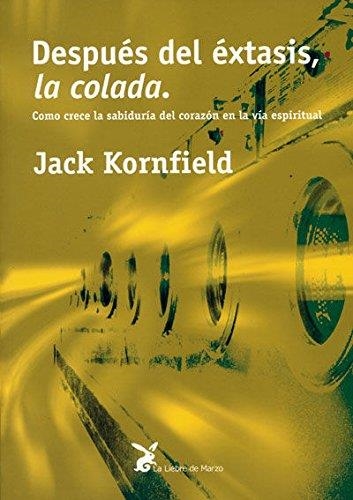 DESPUÉS DEL ÉXTASIS, LA COLADA | 9788487403569 | KORNFIELD, JACK | Llibreria Aqualata | Comprar llibres en català i castellà online | Comprar llibres Igualada