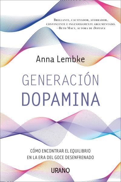 GENERACIÓN DOPAMINA | 9788417694753 | LEMBKE, ANNA | Llibreria Aqualata | Comprar llibres en català i castellà online | Comprar llibres Igualada