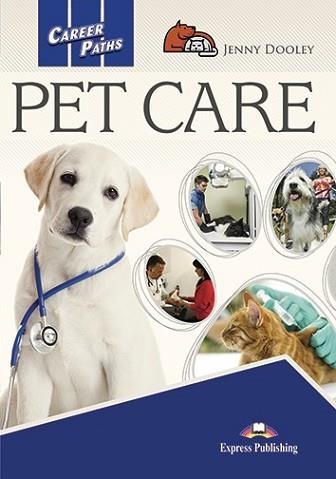 PET CARE | 9781471587351 | EXPRESS PUBLISHING (OBRA COLECTIVA) | Llibreria Aqualata | Comprar llibres en català i castellà online | Comprar llibres Igualada