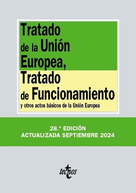 TRATADO DE LA UNIÓN EUROPEA, TRATADO DE FUNCIONAMIENTO (EDICIÓN SEPTIEMBRE 2024) | 9788430990887 | EDITORIAL TECNOS | Llibreria Aqualata | Comprar libros en catalán y castellano online | Comprar libros Igualada