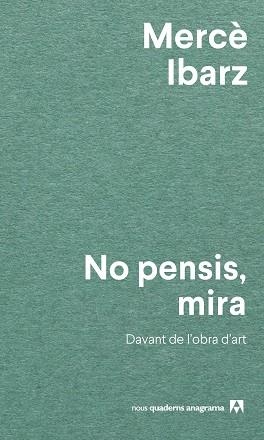 NO PENSIS, MIRA | 9788433927071 | IBARZ, MERCÈ | Llibreria Aqualata | Comprar llibres en català i castellà online | Comprar llibres Igualada