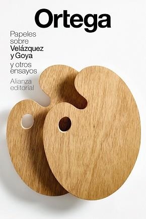 PAPELES SOBRE VELÁZQUEZ Y GOYA | 9788411482844 | ORTEGA Y GASSET, JOSÉ | Llibreria Aqualata | Comprar libros en catalán y castellano online | Comprar libros Igualada