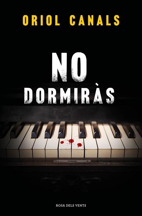 NO DORMIRÀS | 9788419756466 | CANALS, ORIOL | Llibreria Aqualata | Comprar llibres en català i castellà online | Comprar llibres Igualada