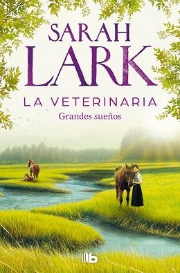 VETERINARIA, LA. GRANDES SUEÑOS (LA VETERINARIA 1) | 9788413148342 | LARK, SARAH | Llibreria Aqualata | Comprar llibres en català i castellà online | Comprar llibres Igualada