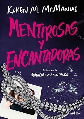 MENTIROSAS Y ENCANTADORAS | 9788419688590 | MCMANUS, KAREN M. | Llibreria Aqualata | Comprar llibres en català i castellà online | Comprar llibres Igualada