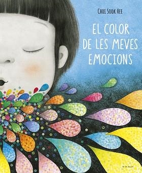 COLOR DE LES MEVES EMOCIONS, EL | 9788419910363 | SOOK HEE, CHOI | Llibreria Aqualata | Comprar llibres en català i castellà online | Comprar llibres Igualada