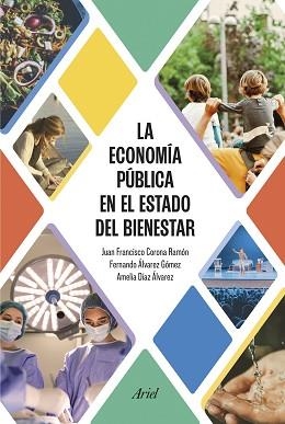 ECONOMÍA PÚBLICA EN EL ESTADO DEL BIENESTAR, LA | 9788434437913 | CORONA RAMÓN, JUAN FRANCISCO/DÍAZ ÁLVAREZ, AMELIA/ÁLVAREZ GÓMEZ, FERNANDO | Llibreria Aqualata | Comprar libros en catalán y castellano online | Comprar libros Igualada