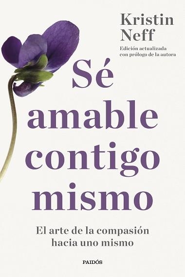 SÉ AMABLE CONTIGO MISMO | 9788449342752 | NEFF, KRISTIN | Llibreria Aqualata | Comprar llibres en català i castellà online | Comprar llibres Igualada