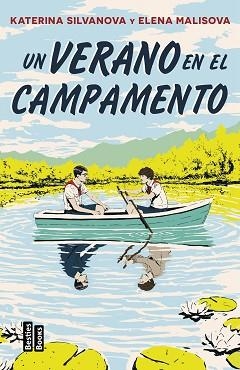 UN VERANO EN EL CAMPAMENTO | 9788427053083 | MALISOVA, ELENA / SILVANOVA, KATERINA | Llibreria Aqualata | Comprar llibres en català i castellà online | Comprar llibres Igualada