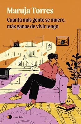 CUANTA MÁS GENTE SE MUERE, MÁS GANAS DE VIVIR TENGO | 9788419812735 | TORRES, MARUJA | Llibreria Aqualata | Comprar llibres en català i castellà online | Comprar llibres Igualada