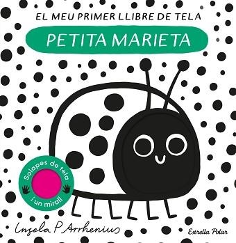 PETITA MARIETA. EL MEU PRIMER LLIBRE DE TELA | 9788413897219 | ARRHENIUS, INGELA P. | Llibreria Aqualata | Comprar llibres en català i castellà online | Comprar llibres Igualada