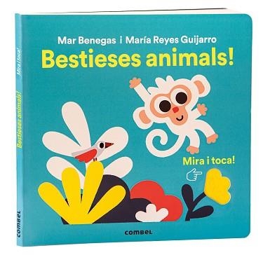 MIRA I TOCA. BESTIESES ANIMALS! | 9788411581356 | BENEGAS ORTIZ, MARÍA DEL MAR | Llibreria Aqualata | Comprar llibres en català i castellà online | Comprar llibres Igualada