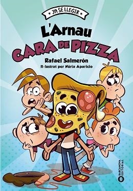 ARNAU CARA DE PIZZA, L' | 9788448964023 | SALMERÓN, RAFAEL | Llibreria Aqualata | Comprar llibres en català i castellà online | Comprar llibres Igualada