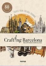 CRAFTING BARCELONA | 9788417557805 | BERMUDEZ, ADRIANA | Llibreria Aqualata | Comprar llibres en català i castellà online | Comprar llibres Igualada