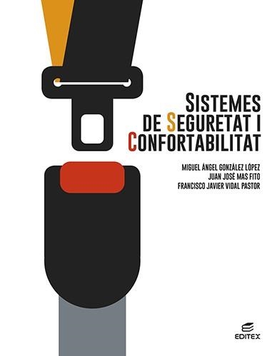 SISTEMES DE SEGURETAT I CONFORTABILITAT | 9788413218700 | GONZÁLEZ LÓPEZ, MIGUEL ÁNGEL/MAS FITO, JUAN JOSÉ/VIDAL PASTOR, FRANCISCO JAVIER | Llibreria Aqualata | Comprar libros en catalán y castellano online | Comprar libros Igualada