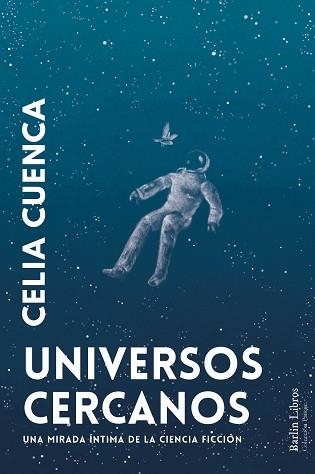 UNIVERSOS CERCANOS | 9788412803273 | CUENCA, CELIA | Llibreria Aqualata | Comprar llibres en català i castellà online | Comprar llibres Igualada