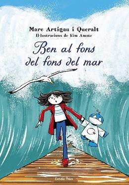 BEN AL FONS DEL FONS DEL MAR | 9788413898995 | ARTIGAU, MARC | Llibreria Aqualata | Comprar llibres en català i castellà online | Comprar llibres Igualada