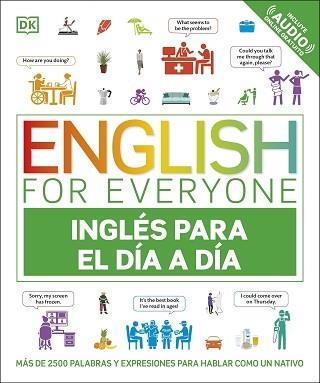 ENGLISH FOR EVERYONE - INGLÉS PARA EL DÍA A DÍA | 9780241703021 | DK | Llibreria Aqualata | Comprar llibres en català i castellà online | Comprar llibres Igualada