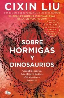 SOBRE HORMIGAS Y DINOSAURIOS | 9788413149332 | LIU, CIXIN | Llibreria Aqualata | Comprar llibres en català i castellà online | Comprar llibres Igualada