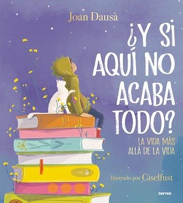 Y SI AQUÍ NO ACABA TODO? | 9788427241978 | DAUSÀ, JOAN | Llibreria Aqualata | Comprar llibres en català i castellà online | Comprar llibres Igualada