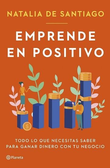 EMPRENDE EN POSITIVO | 9788408282365 | SANTIAGO, NATALIA DE | Llibreria Aqualata | Comprar llibres en català i castellà online | Comprar llibres Igualada