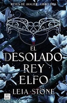 DESOLADO REY ELFO, EL | 9788408292142 | STONE, LEIA | Llibreria Aqualata | Comprar llibres en català i castellà online | Comprar llibres Igualada