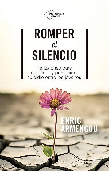 ROMPER EL SILENCIO | 9788410243330 | ARMENGOU, ENRIC | Llibreria Aqualata | Comprar libros en catalán y castellano online | Comprar libros Igualada