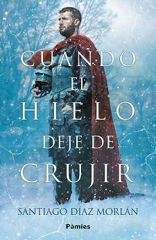 CUANDO EL HIELO DEJE DE CRUJIR | 9788410070509 | DIAZ MORLAN, SANTIAGO | Llibreria Aqualata | Comprar llibres en català i castellà online | Comprar llibres Igualada