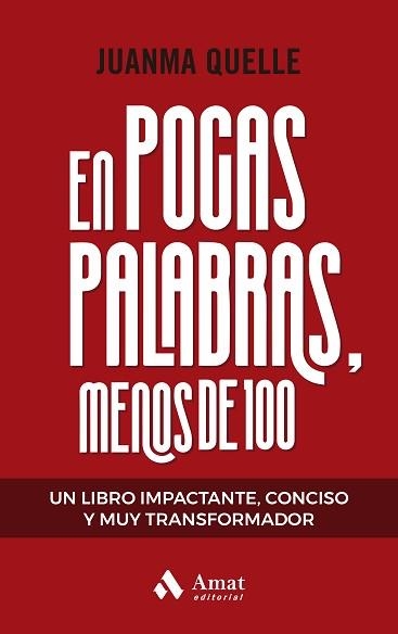 EN POCAS PALABRAS, MENOS DE 100 | 9788419870285 | QUELLE, JUAN MANUEL | Llibreria Aqualata | Comprar llibres en català i castellà online | Comprar llibres Igualada